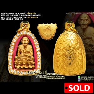 Phra Luang Pu Thuad "Toon Klao Batch" (King Rama IX 60th Birthday Batch) - Mass Consecrated - Year 2530 B.E. - Made of SOLID GOLD (Only 40 pieces made in the world)