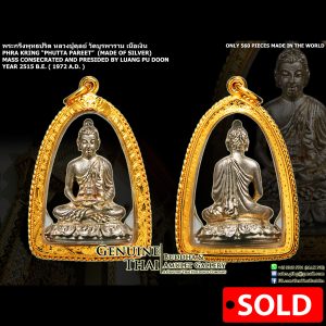 Phra Kring "Phutta Pareet" - Mass Consecrated by 108 Holy Monks & Presided By Luang Pu Doon - Year 2515 B.E. - Made of SILVER (Only 560 pieces made in the world)