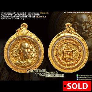 Rian Lor "Pim Lor Mek" Baramee 83 Batch - Luang Por Kasem - Year 2537 B.E. - Made of SOLID GOLD (Only 500 pieces made in the world)