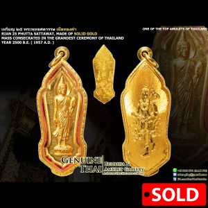 Rian Phra Leela 25 Phutta Sattawat - Mass Consecrated in the Grandest Ceremony in Thailand - Year 2500 B.E. - Made of SOLID GOLD (TOP TIERED SOLID GOLD VARIANT)